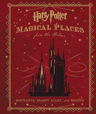Harry Potter magical places from the films : Hogwarts, Diagon Alley and beyond cover image