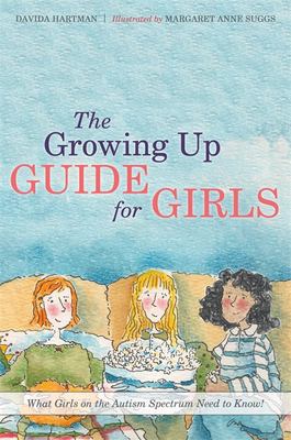 Growing up book for girls : what girls on the autism spectrum need to know! cover image