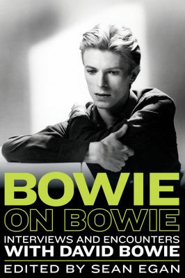 Bowie on Bowie : interviews and encounters with David Bowie cover image