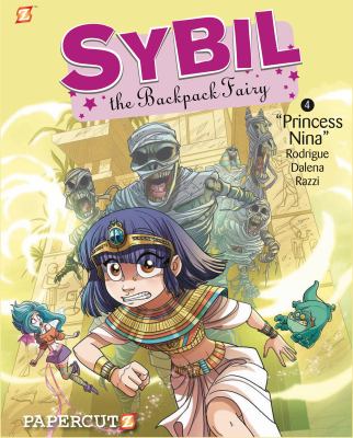 Sybil the backpack fairy. 4, Princess Nina cover image