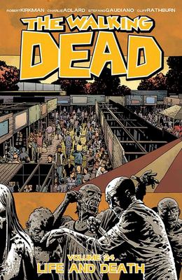 The walking dead. 24, Life and death cover image