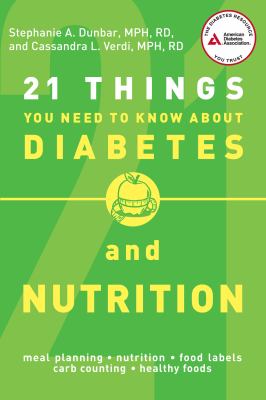21 things you need to know about diabetes and nutrition cover image
