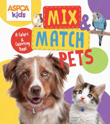 Mix & match pets : a colors and counting book cover image