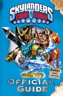 Skylanders Trap Team : Master Eon's official guide cover image