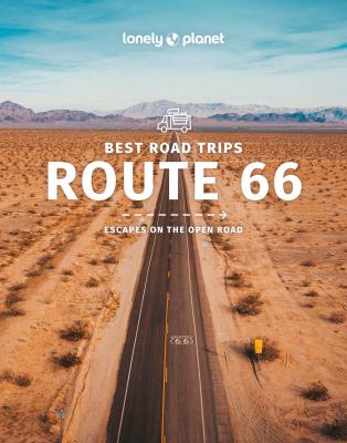 Lonely Planet. Best road trips Route 66 cover image