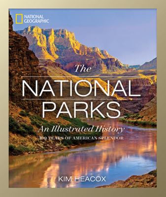 The national parks : an illustrated history cover image