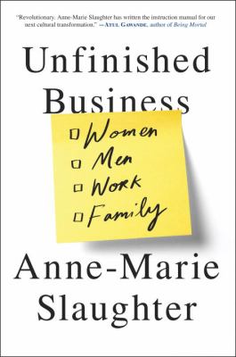 Unfinished business : women men work family cover image