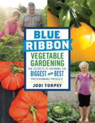 Blue ribbon vegetable gardening cover image