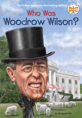 Who was Woodrow Wilson? cover image