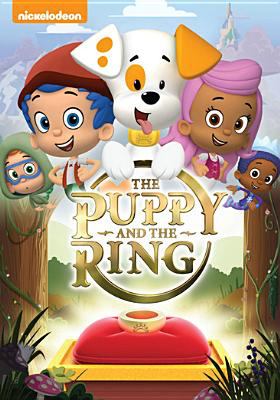 Bubble guppies. The puppy and the ring cover image
