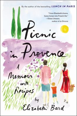 Picnic in Provence : a memoir with recipes cover image