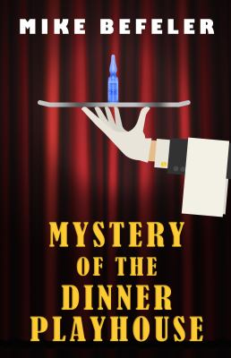 Mystery of the dinner playhouse cover image