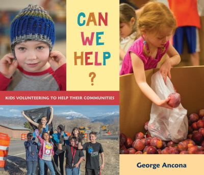 Can we help? : kids volunteering to help their communities cover image
