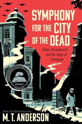 Symphony for the city of the dead : Dmitri Shostakovich and the siege of Leningrad cover image
