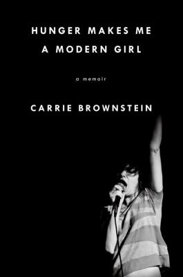 Hunger makes me a modern girl : a memoir cover image