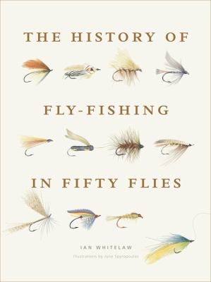The history of fly fishing in fifty flies cover image