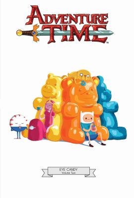 Adventure time. Eye candy. Volume two cover image