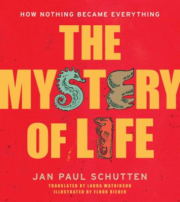 The mystery of life : how nothing became everything cover image