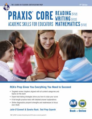 Praxis Core : Reading (5712), Writing (5722), Mathematics (5732) cover image