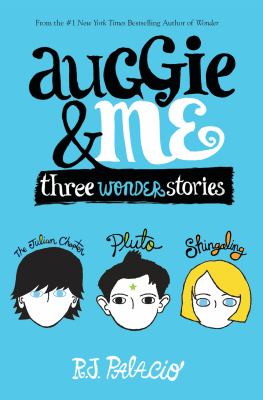 Auggie & me : three wonder stories cover image