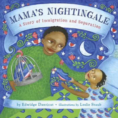 Mama's nightingale : a story of immigration and separation cover image