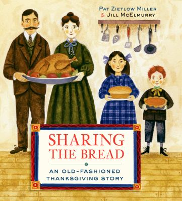 Sharing the bread : an old-fashioned Thanksgiving story cover image