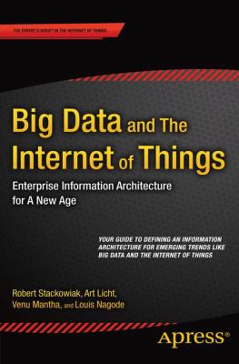 Big Data and the Internet of Things : enterprise information architecture for a new age cover image
