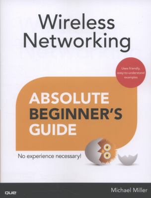 Wireless networking : absolute beginner's guide cover image