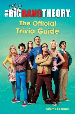 The big bang theory : the official trivia guide cover image
