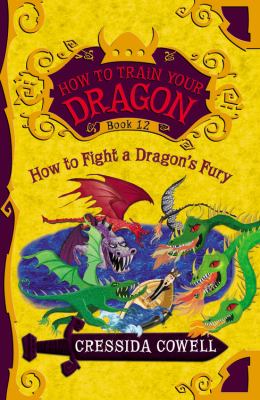 How to fight a dragon's fury : the heroic misadventures of Hiccup the Viking cover image