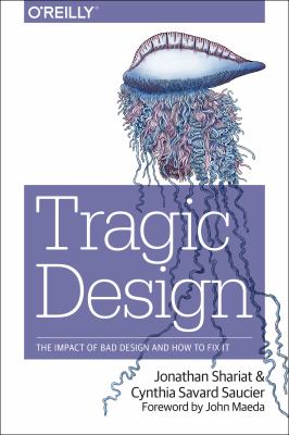 Tragic design : the impact of bad product design and how to fix it cover image