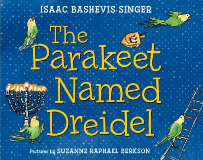 The parakeet named Dreidel cover image