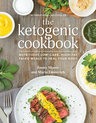 The Ketogenic cookbook : nutritious low-carb, high-fat paleo meals to heal your body cover image