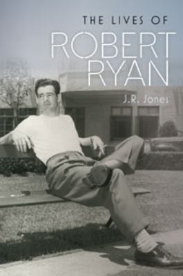 The lives of Robert Ryan cover image