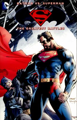 Batman vs. Superman. The greatest battles cover image