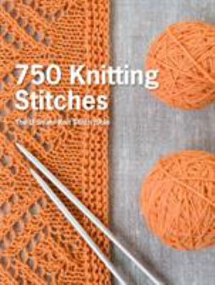 750 knitting stitches : the ultimate knit stitch bible cover image