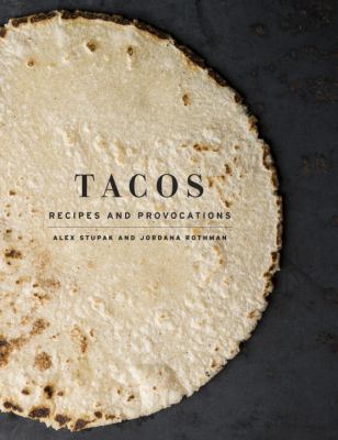 Tacos : recipes and provocations cover image