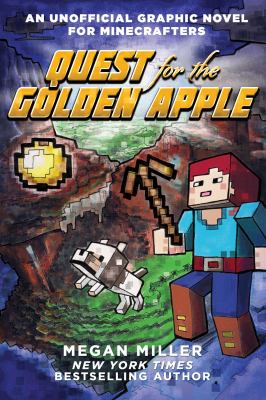 Quest for the golden apple : an unofficial graphic novel for Minecrafters cover image