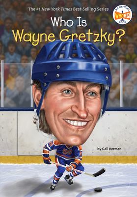 Who is Wayne Gretzky? cover image