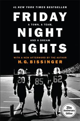 Friday night lights : a town, a team, and a dream cover image