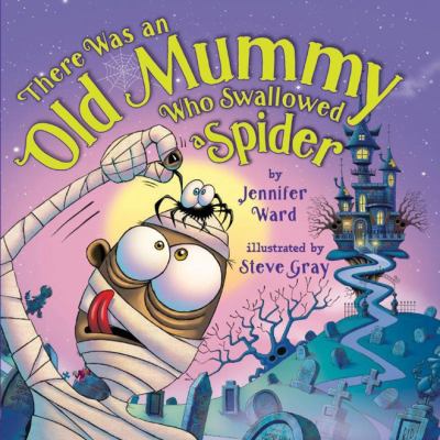There was an old mummy who swallowed a spider cover image