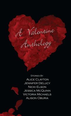 A valentine anthology : a collection of romantic short stories cover image