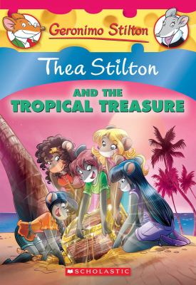 Thea Stilton and the tropical treasure cover image