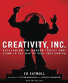 Creativity, Inc. overcoming the unseen forces that stand in the way of true inspiration cover image