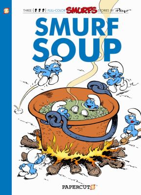 Smurf soup : a Smurfs graphic novel cover image