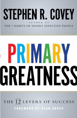 Primary greatness : the 12 levers of success cover image