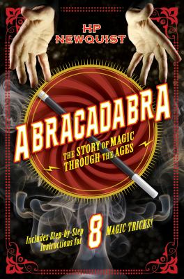 Abracadabra : the story of magic through the ages cover image