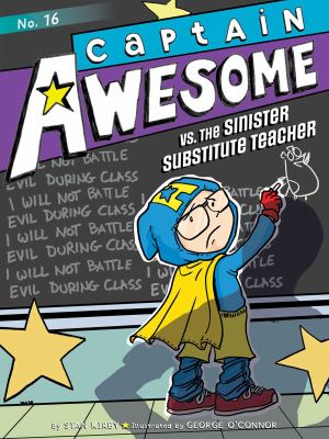 Captain Awesome vs. the sinister substitute teacher cover image