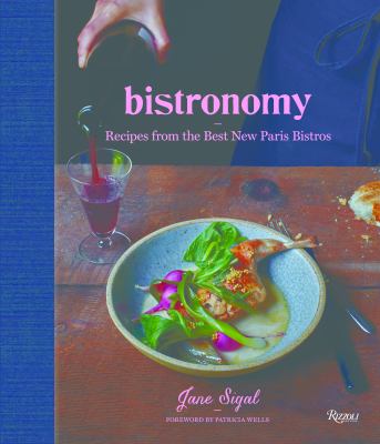 Bistronomy : recipes from the best new Paris bistros cover image