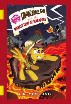 Daring do and the marked thief of Marapore cover image